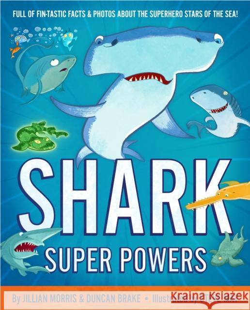 Shark Super Powers Duncan Brake 9781912979165