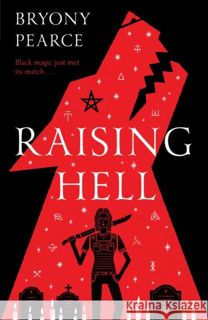 Raising Hell Bryony Pearce 9781912979547