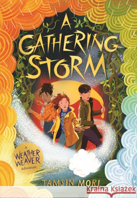 A Gathering Storm: A Weather Weaver Adventure #2 Tamsin Mori 9781912979738