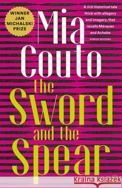 The Sword and the Spear Mia Couto 9781912987122