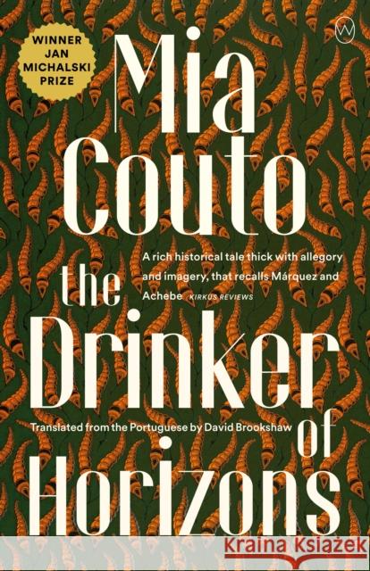 The Drinker of Horizons Mia Couto 9781912987375