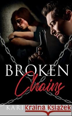 Broken Chains Karina Kantas 9781912996506