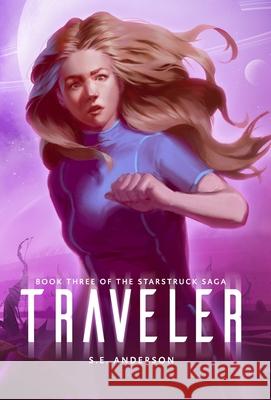 Traveler S. E. Anderson 9781912996926 Bolide Publishing Limited