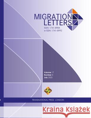 Migration Letters - Vol. 17 No. 4 - July 2020 Ibrahim Sirkeci 9781912997992 Transnational Press London