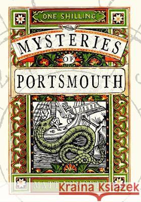 Mysteries of Portsmouth Matt Wingett Sir Arthur Conan Doyle Sir Walter Besant 9781913001032