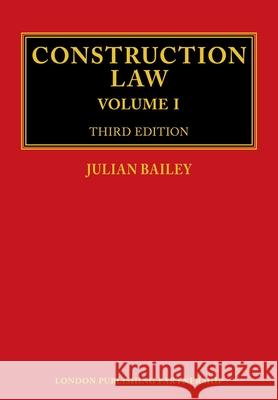Construction Law: Third Edition Julian Bailey 9781913019037 London Publishing Partnership