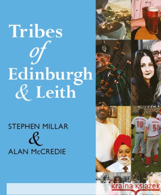 Tribes of Edinburgh and Leith Stephen Millar 9781913025472 Luath Press Ltd