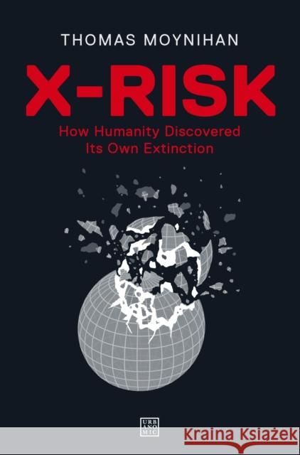 X-Risk  9781913029845 Urbanomic