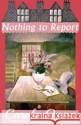 Nothing to Report Carola Oman Strong Roy 9781913054175 Dean Street Press