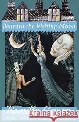 Beneath the Visiting Moon Romilly Cavan Charlotte Moore 9781913054250 Dean Street Press