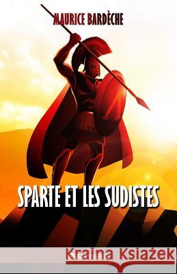 Sparte et les Sudistes Maurice Bardeche 9781913057312 Omnia Veritas Ltd