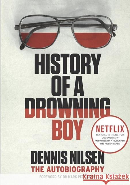 History of a Drowning Boy Dennis Nilsen 9781913062538 RedDoor Press