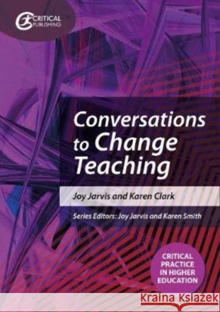 Conversations to Change Teaching Karen Clark 9781913063771 Critical Publishing Ltd