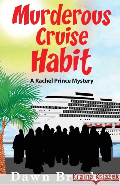 Murderous Cruise Habit Dawn Brookes 9781913065065 Oakwood Publications