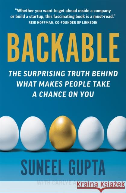 Backable: The surprising truth behind what makes people take a chance on you Carlye Adler 9781913068356