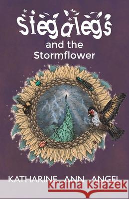 Stegalegs and the Stormflower: A Jilly Jonah Book Katharine Ann Angel Tom Cockeram 9781913071257 2qt Limited (Publishing)