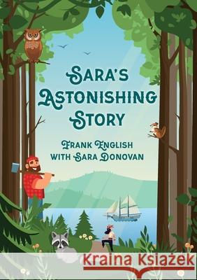 Sara's Astonishing Story Sara Donovan Frank English 9781913071578 2qt Publishing