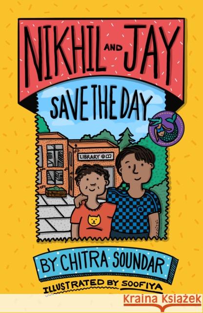 Nikhil and Jay Save the Day Chitra Soundar 9781913074623 Otter-Barry Books Ltd