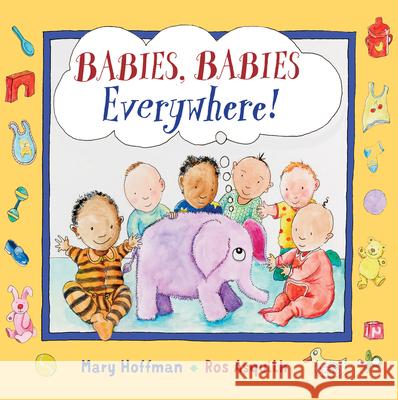 Babies, Babies Everywhere! Hoffman, Mary 9781913074708