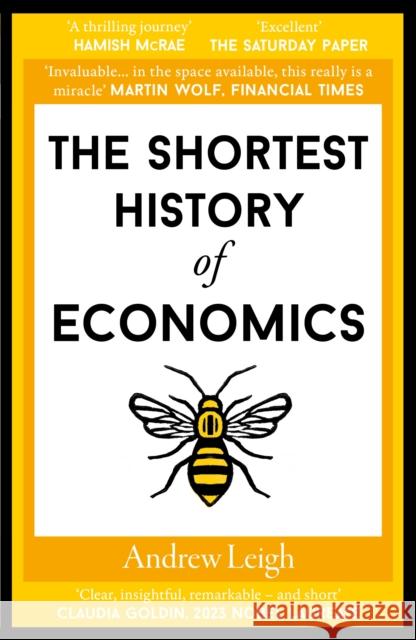 The Shortest History of Economics Andrew Leigh 9781913083755 Old Street Publishing