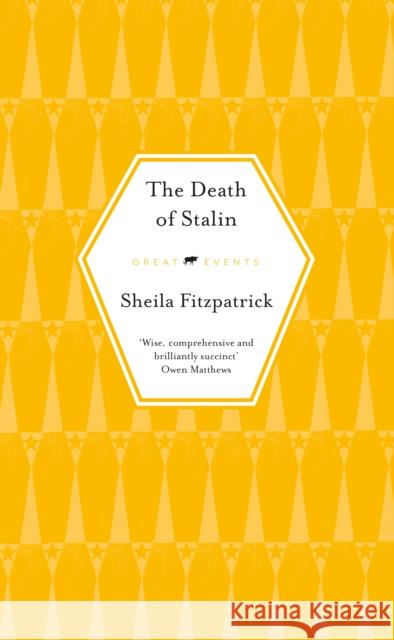 The Death of Stalin Sheila Fitzpatrick 9781913083939