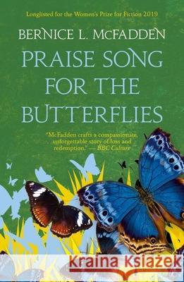 Praise Song For The Butterflies Bernice L. McFadden 9781913090692