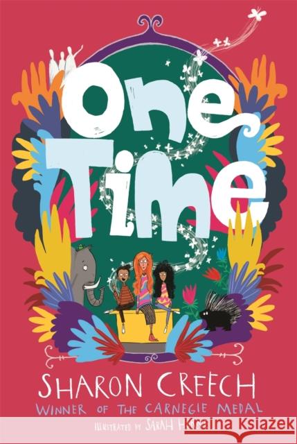 One Time Sharon Creech 9781913101664 Guppy Publishing Ltd