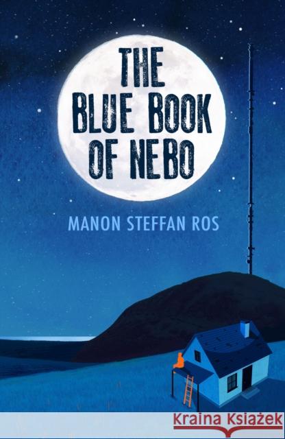 The Blue Book of Nebo Manon Steffan Ros 9781913102784