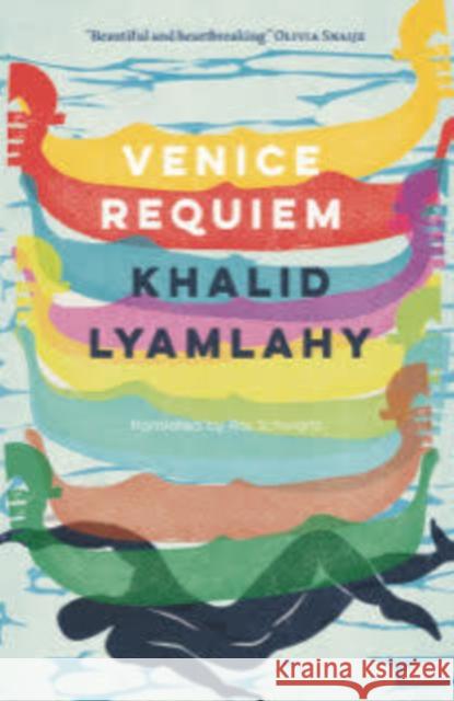 Venice Requiem Khalid Lyamlahy 9781913109387