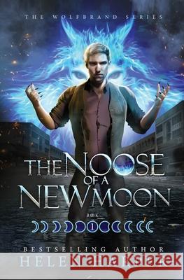 The Noose Of A New Moon Helen Harper 9781913116347