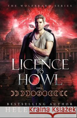 Licence To Howl Helen Harper 9781913116361