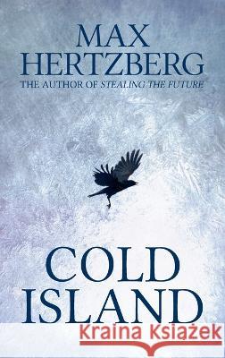 Cold Island Max Hertzberg 9781913125158 Wolf Press