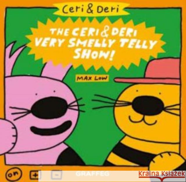 Ceri & Deri: Ceri & Deri Very Smelly Telly Show, The Max Low 9781913134389 Graffeg Limited