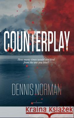 Counterplay Dennis Norman 9781913136154