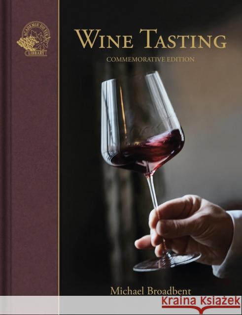 Wine Tasting Michael Broadbent 9781913141004 ACADEMIE DU VIN LIBRARY LIMITED