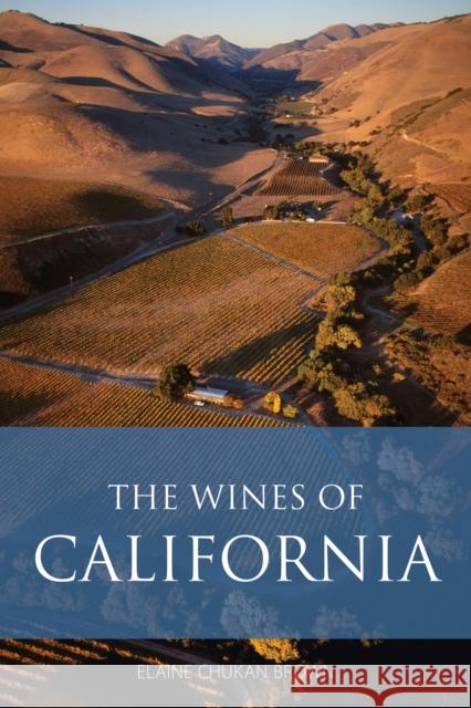 The Wines of California Elaine Chukan Brown 9781913141875