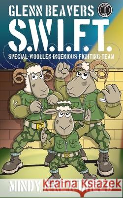 Swift 1: Mindy, a New Breed Glenn Beavers Kris Lillyman 9781913153144 Broad Tails Publications