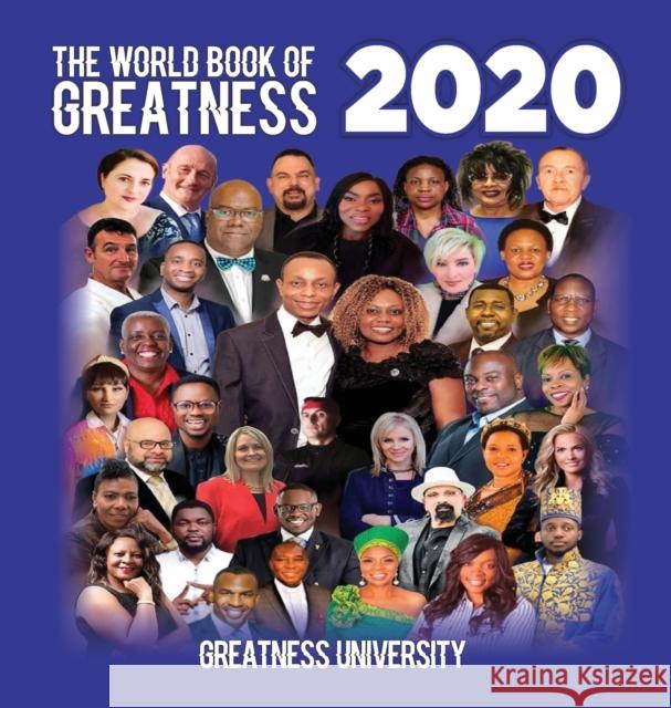 The World Book of Greatness 2020 Greatness University 9781913164515 Greatness University Publishers