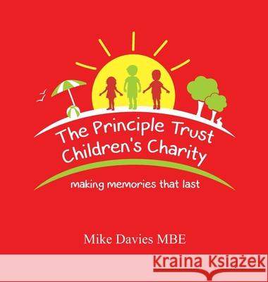 Making Memories That Last Mike Davies Mbe 9781913170783 Fisher King Publishing