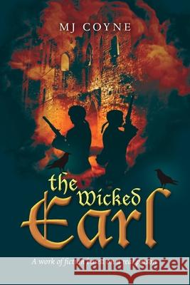 The Wicked Earl M J Coyne 9781913179861 Consilience Media