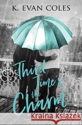 Third Time's the Charm K Evan Coles 9781913186098 Pride & Company
