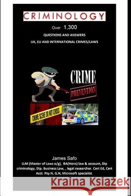 Criminology: Over 1,300 Questions and Answers James Safo 9781913188009