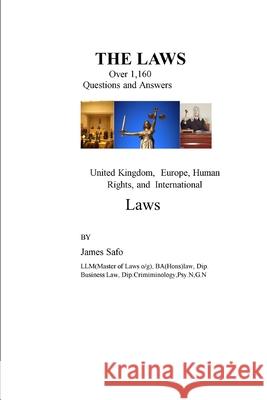 The Law: Over 1,160 Questions and Answers on Laws James Safo 9781913188306 Faith Unity Books