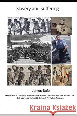 slavery and Suffering: Racism, Discrimination, degradation = suffering Safo, James 9781913188658 Faith Unity Books