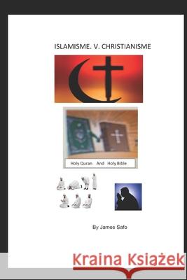 Islamisme V christianisme El Hacen Oul Cheikh Ibr James Safo 9781913188665 Faith Unity Books