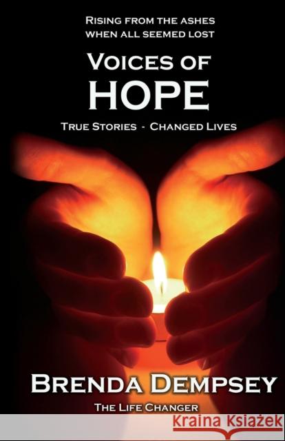Voices of Hope: True Stories - Changed Lives Brenda Dempsey 9781913192686 Filament Publishing
