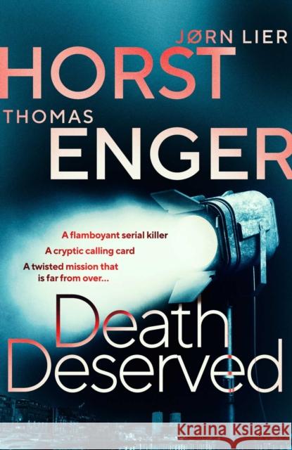 Death Deserved Thomas Enger, Jorn Lier Horst, Anne Bruce 9781913193003