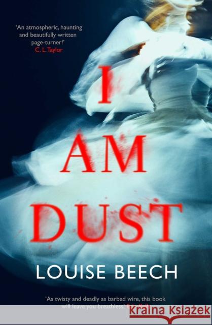 I Am Dust Louise Beech 9781913193218