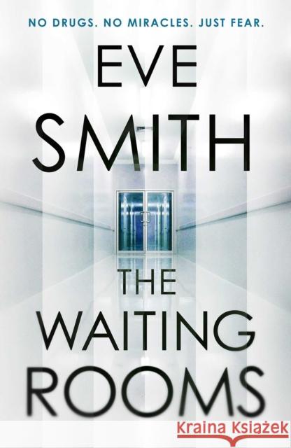 The Waiting Rooms Eve Smith 9781913193263 Orenda Books