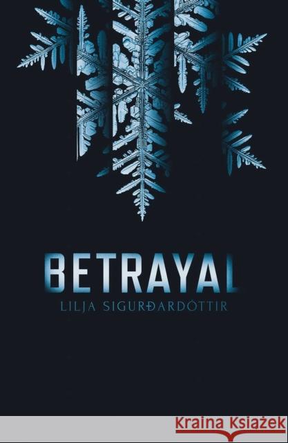 Betrayal Lilja Sigurdardottir 9781913193409